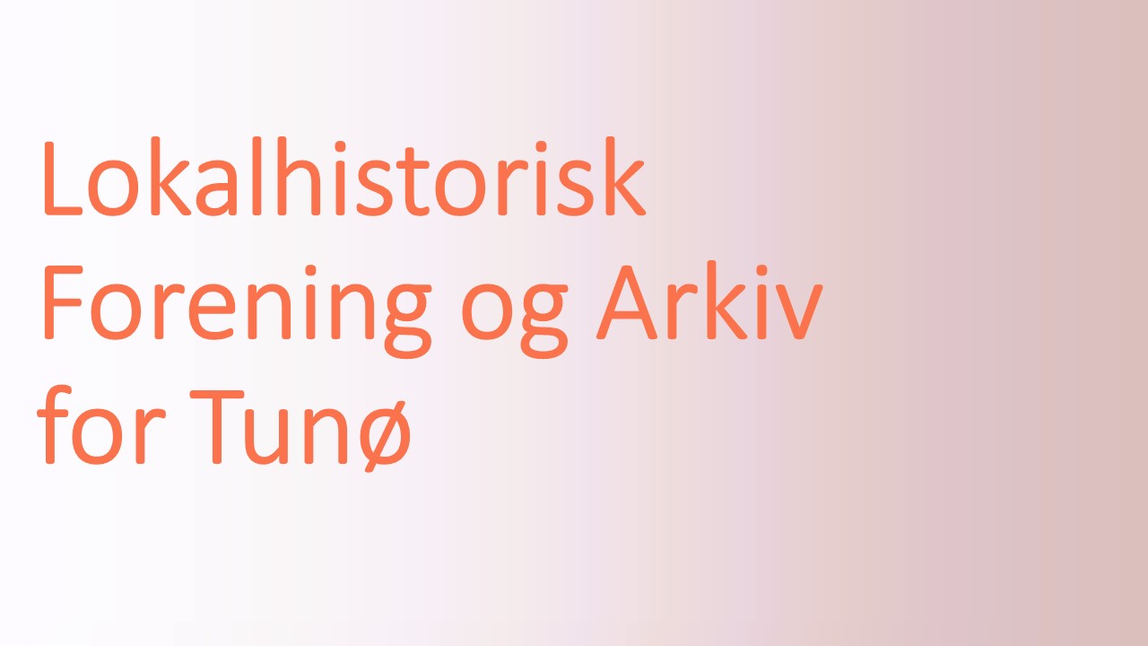 Lokalhistorisk Forening og Arkiv for Tunø